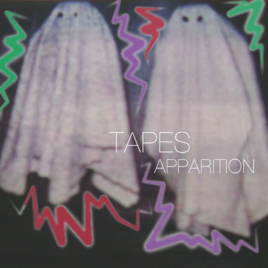 TAPES - APPARITION
